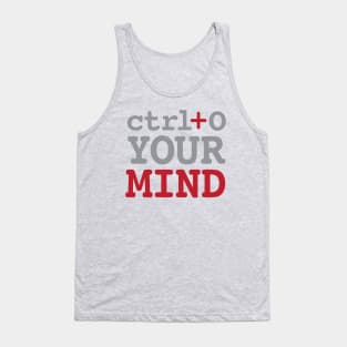 ctrl o - Open Your Mind Tank Top